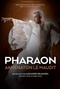 Pharaon, Akhenaton le maudit – Les Cousins d’Arnolphe — programmation théâtre festival Avignon